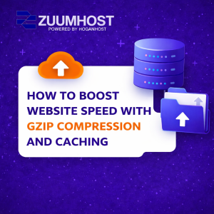 How to Boost Website Speed with GZIP Compression and Caching (Zuumhost Guide)