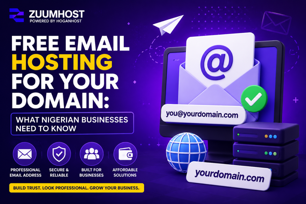 Free Email Hosting for Your Domain: What Nigerian Businesses Need to Know